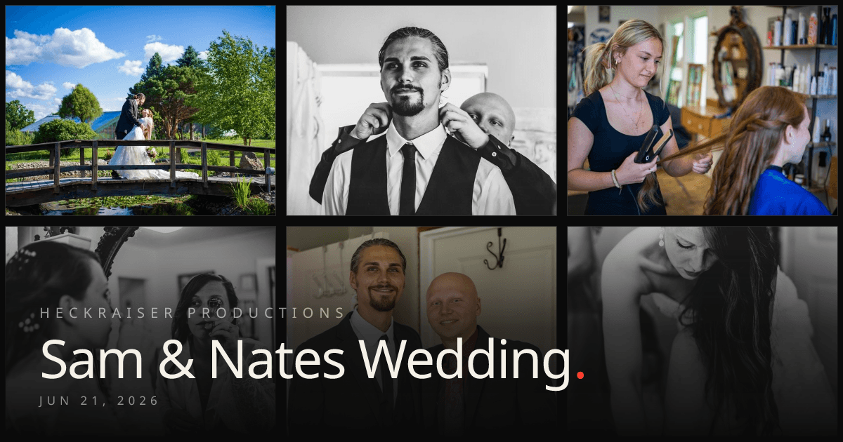 Sam and Nate's wedding - a wedding gallery delivered on Encore by HeckRaiser Productions